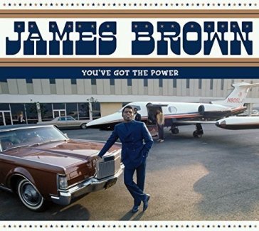 You've got the power - the complete fede - James Brown