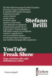 YouTube Freak Show. Fama e derisione alle soglie dell influencer culture