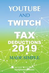 YouTube & Twitch Tax Deductions 2019 Made Simple