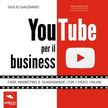 YouTube per il business - Giulio Gaudiano
