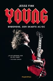 Young. Brødrene, der skabte AC/DC