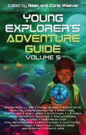 Young Explorer s Adventure Guide, Volume 5