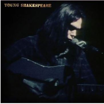 Young shakespeare live 1971 - Neil Young