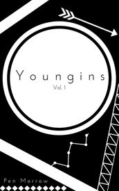 Youngins Vol 1.