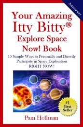 Your Amazing Itty Bitty® Explore Space Now! Book