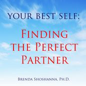 Your Best Self: Finding the Perfect Partner