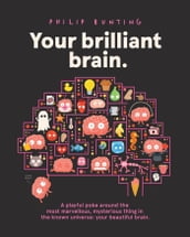 Your Brilliant Brain