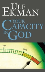 Your Capacity in God