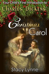 Your Child s First Introduction to Charles Dickens  Christmas Carol