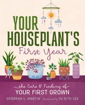 Your Houseplant s First Year