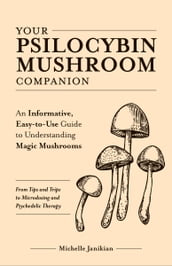 Your Psilocybin Mushroom Companion