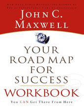 Your Road Map For Success Workbook