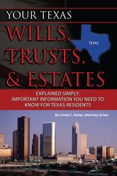 Your Texas Wills, Trusts, & Estates Explained Simply