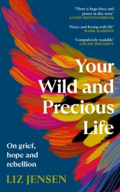 Your Wild and Precious Life