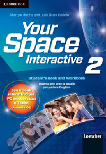 Your space. Interactive. Per la Scuola media. Con e-book. Con espansione online. 2. - Martyn Hobbs - Julia Keddle Starr