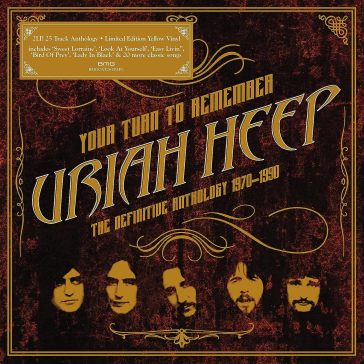 Your turn to remember: the definitive an - Uriah Heep