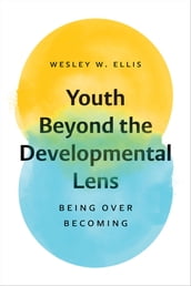 Youth Beyond the Developmental Lens