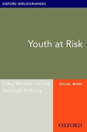 Youth at Risk: Oxford Bibliographies Online Research Guide
