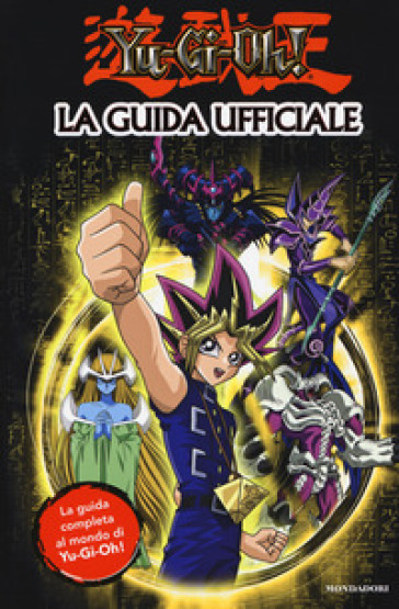 Yu-Gi-Oh! La guida ufficiale. Ediz. a colori - Tracey West