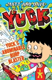 Yuck s Abominable Burp Blaster