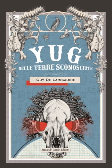 Yug nelle terre sconosciute - Guy De Larigaudie