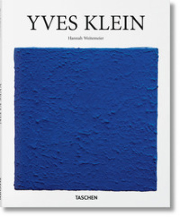 Yves Klein. Ediz. italiana - Hannah Weitemeier