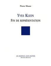 Yves Klein - Fin de Représentation