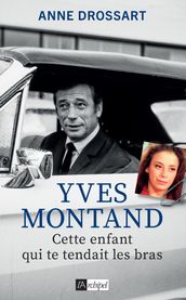 Yves Montand - Cette enfant qui te tendait les bras