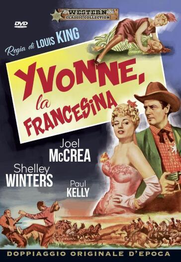 Yvonne, La Francesina - Louis King