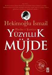 Yüzyllk Müjde: Hutbe-i amiye