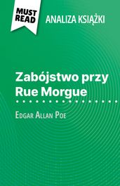 Zabójstwo przy Rue Morgue ksika Edgar Allan Poe (Analiza ksiki)