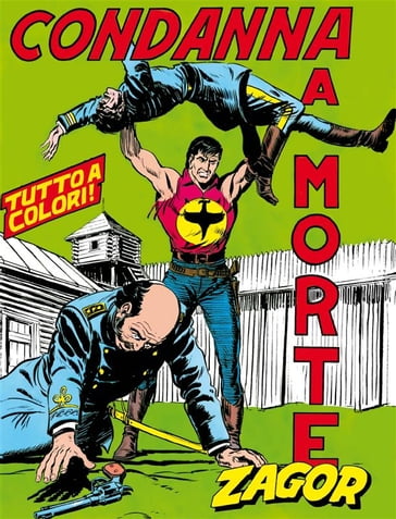 Zagor. Condanna a morte - Ferri Gallieno - Guido Nolitta - Mario Cubbino