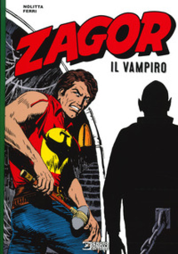 Zagor. Il vampiro - Guido Nolitta - Gallieno Ferri