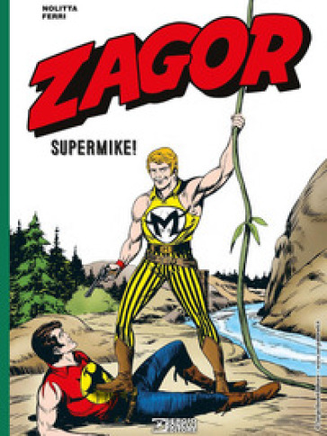 Zagor. Supermike - Guido Nolitta