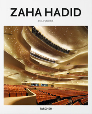 Zaha Hadid - Philip Jodidio