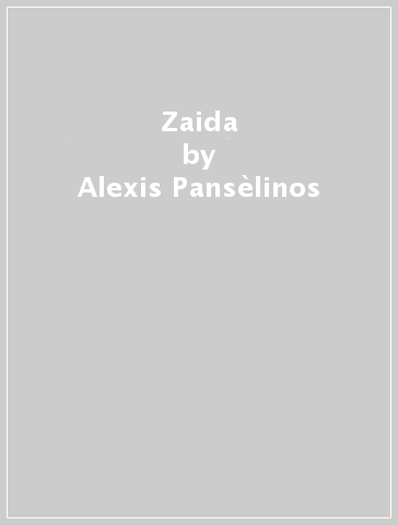 Zaida - Alexis Pansèlinos