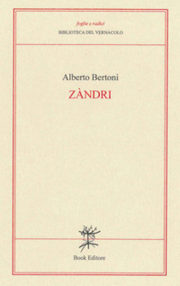 Zàndri (Ceneri). Versi modenesi - Alberto Bertoni