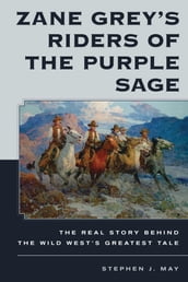 Zane Grey s Riders of the Purple Sage