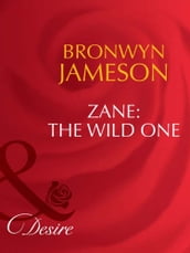 Zane: The Wild One (Mills & Boon Desire)