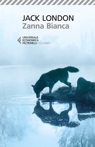 Zanna Bianca - Davide Sapienza - Jack London  - Mario Maffi