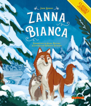 Zanna Bianca - Jack London - Elisa Mazzoli