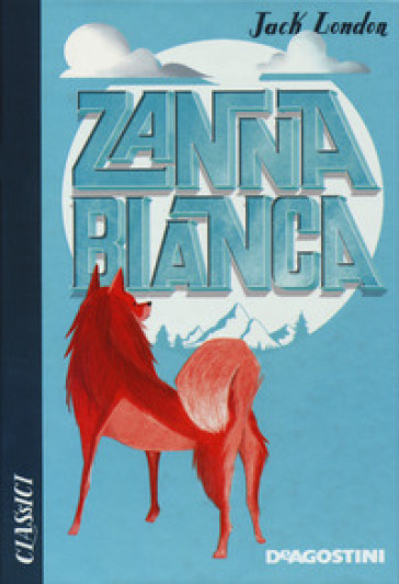 Zanna Bianca - Jack London