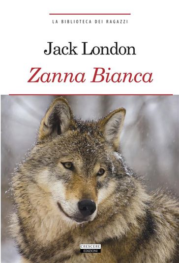 Zanna Bianca - Jack London