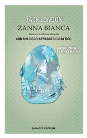 Zanna Bianca. Unico con apparato didattico