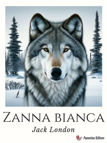 Zanna bianca - Jack London