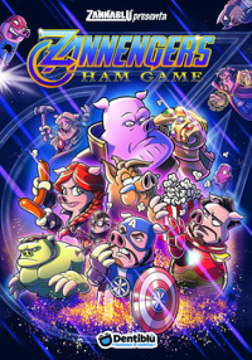 Zannengers: ham game. Zannablù - Barbara Barbieri - Stefano Bonfanti