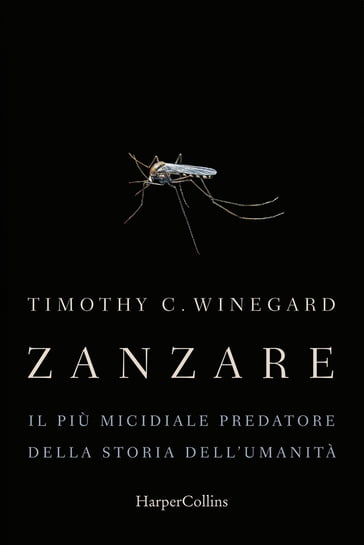 Zanzare - Timothy Winegard