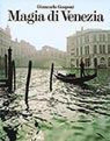 Zauberhaftes Venedig - Carlo Sgorlon - Giancarlo Gasponi