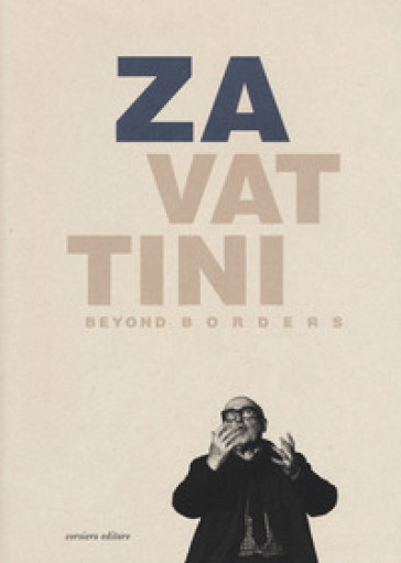 Zavattini beyond borders. A leader in international culture (Reggio Emilia, 14 dicembre 20...