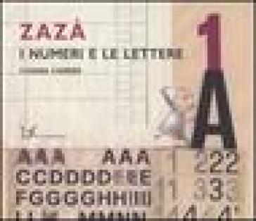 Zazà. I numeri e le lettere - Chiara Carrer